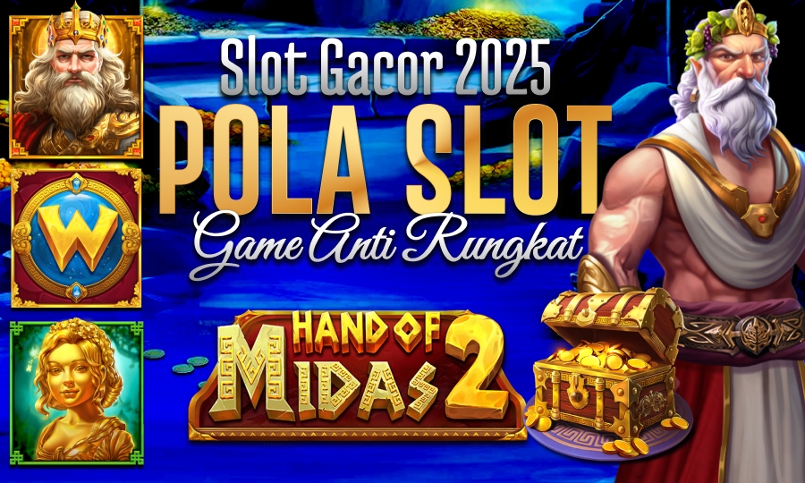 Hand Of Midas 2 Dapatkan Pecahan Terbesar Slot Gacor 2025 Dengan Pola Gacor Game Anti Rungkat